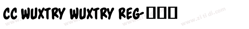 CC Wuxtry Wuxtry Reg字体转换